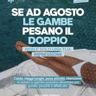 🥵 Ad agosto caldo, viaggi lunghi, poca attività e ritenzione possono far sentire le gambe più gonfi