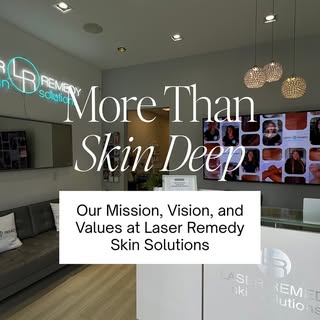 What we believe in at Laser Remedy Skin Solutions✨ Sharing our Mission, Vision, and Values with you 