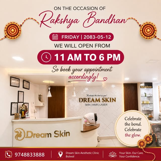 🌸Rakshya Bandhan Special Notice 🌸
यस रक्षाबन्धनको अवसरमा Dream Skin Aesthetic Clinic friday , 2083