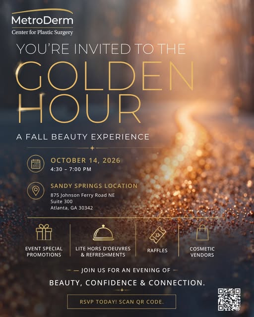 You’re invited to the Golden Hour: A Fall Beauty Experience ✨

Join us at MetroDerm’s Sandy Springs 