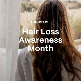 August is Hair Loss Awareness Month.

Since the COVID-19 pandemic, discussions surrounding hair loss