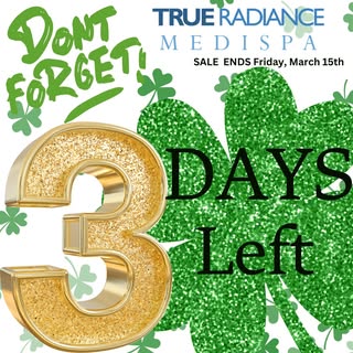 🍀 3Days Left 🍀
https://trueradiancemedispa.com/instant-appointment/
Existing Patient can click on 
