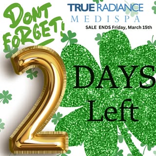 🍀 2Days Left 🍀
https://trueradiancemedispa.com/instant-appointment/
Existing Patient can click on 