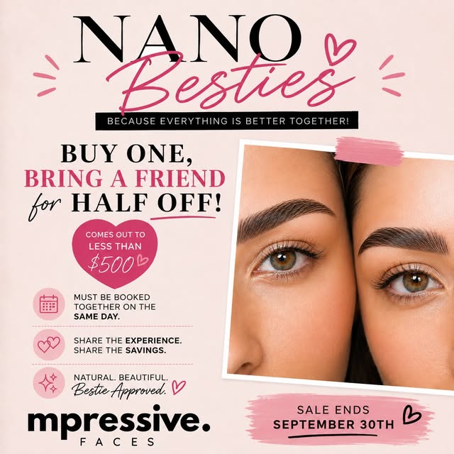 👯‍♀️ NANO BESTIES ARE BACK! ✨
Better brows are even better with your bestie! 💕

Book your Nano Bro