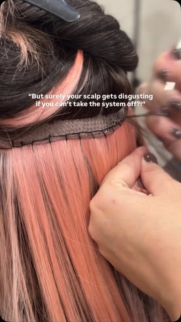 “But surely your scalp gets disgusting if you can’t take the system off?!”

Nope… and this is probab