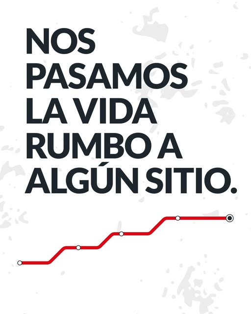 Pasamos la vida de camino a algún lugar.
Casa.
Trabajo.
Gimnasio.
Reuniones.
Compromisos.
Y, por el 
