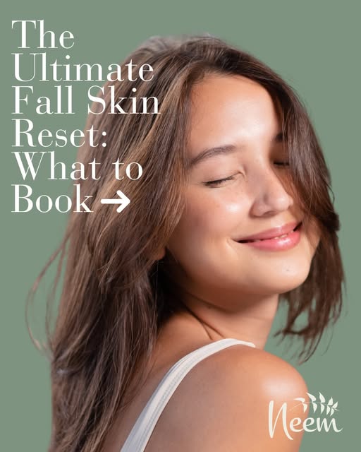 FALL SKIN RESET STARTS NOW! 

After summer sun, heat, and humidity, fall is the perfect time to give