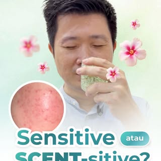 Suka skincare yang bau wangi macam spa? Hati-hati, kulit anda mungkin “scent-sitive.” Fragrance dala