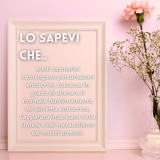 Alcune sostanze contenute nei cosmetici possono alterare il funzionamento del sistema endocrino. È i