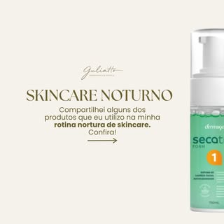 Dica Skincare Noturno

Limpeza bem feita: espuma suave com ativos antiinflamatórios e probióticos.


