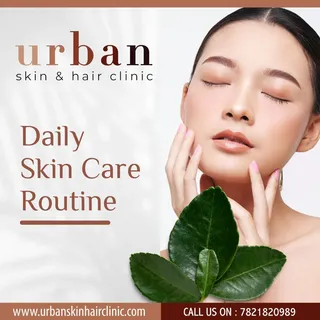 Daily skin care Routine 
Urban skin & hair clinic.
www.urbanskinhaiclinic.com
Book your Appointmen