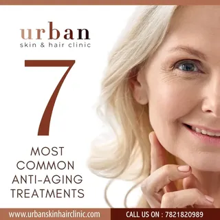7 Anti Ageing Treatment options.
Book your appointment now:
Urban skin & hair clinic.
www.urbansk