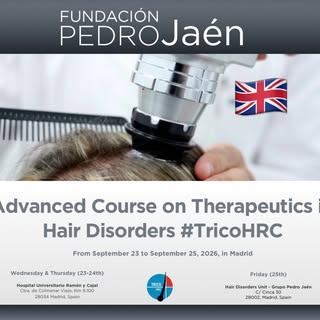 📢 Join us in Madrid for the Advanced Course on Therapeutics in Hair Disorders (#TricoHRC)!

Hair di