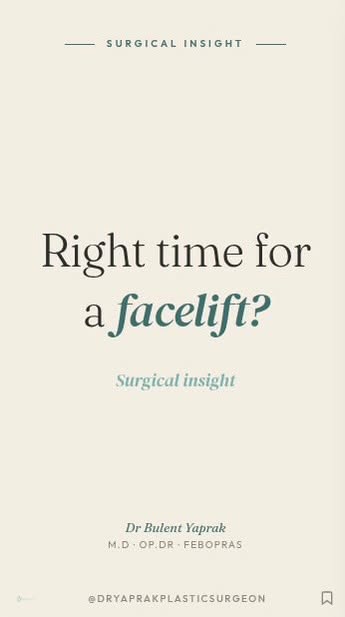 “The right age for a facelift? It’s not what you think. Dr Bulent Yaprak explains what actually matt