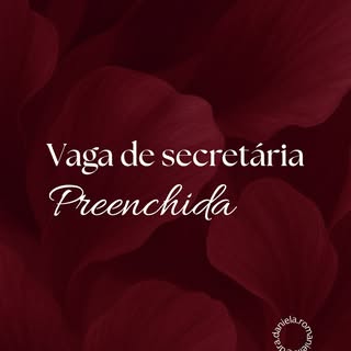 A vaga de secretária foi preenchida! Obrigada a todas que enviaram currículos.🌷