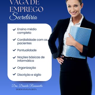 Vaga para secretária de consultório dermatológico. Envie seu Currículo para WhatsApp acima. Farei um