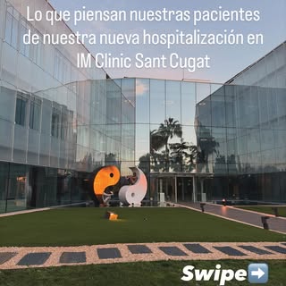 Esto es lo que opinan nuestras pacientes de nuestra nueva hospitalización en Sant Cugat.
Un entorno 