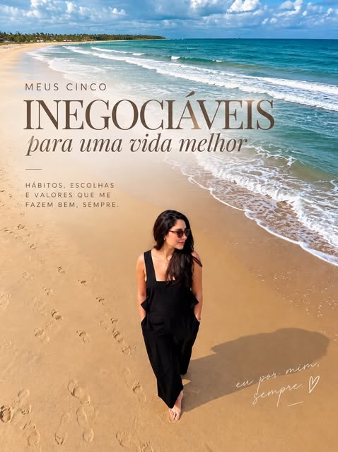 Esses são meus inegociáveis ✨ Quais são os seus ?