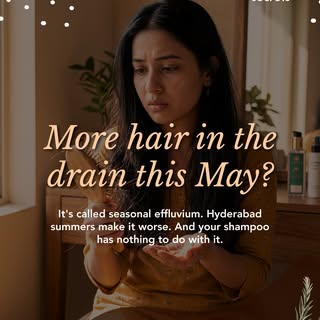 Seasonal effluvium, compounded by Hyderabad's summer heat, UV scalp damage, and DHT sensitivity, is 