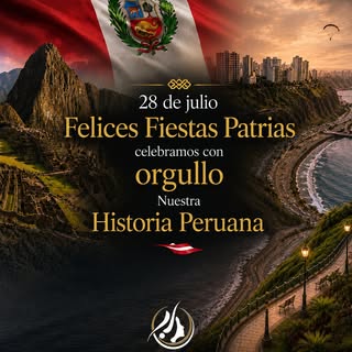 Porque cada nueva etapa comienza con confianza, hoy celebramos con orgullo nuestra historia peruana.