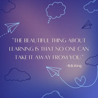✨ "The beautiful thing about learning is that no one can take it away from you." - B.B. King ✨

Wish
