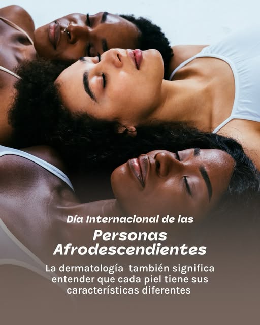 Día Internacional de las Personas Afrodescendientes 🤎
Cada piel es diferente. Su cuidado también de