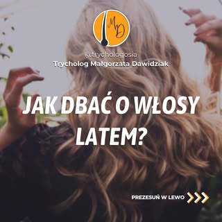 ☀️⛱️Lato w pełni, co nas cieszy, ale czy wiesz jak w tym okresie zadbać o swoje włosy? 

#trychologi