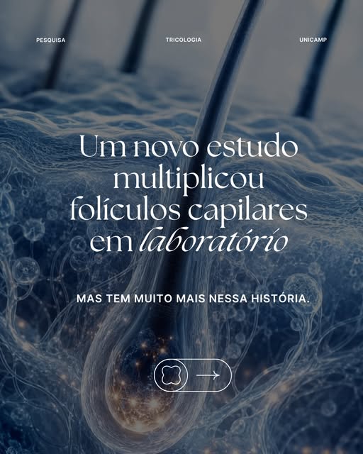 A ciência do folículo capilar está avançando mais rápido do que a maioria imagina. Passa pela Unicam