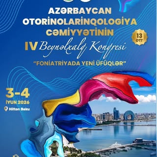 International Congress of the Azerbaijan Otorhinolaryngology Society, 3-4 June 2026: New Horizons in