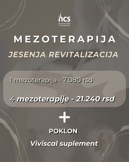 🌟 4 mezoterapije kose po SPECIJALNOJ CENI + POKLON Viviscal suplement? 
Jesenja AKCIJA je zvanično 