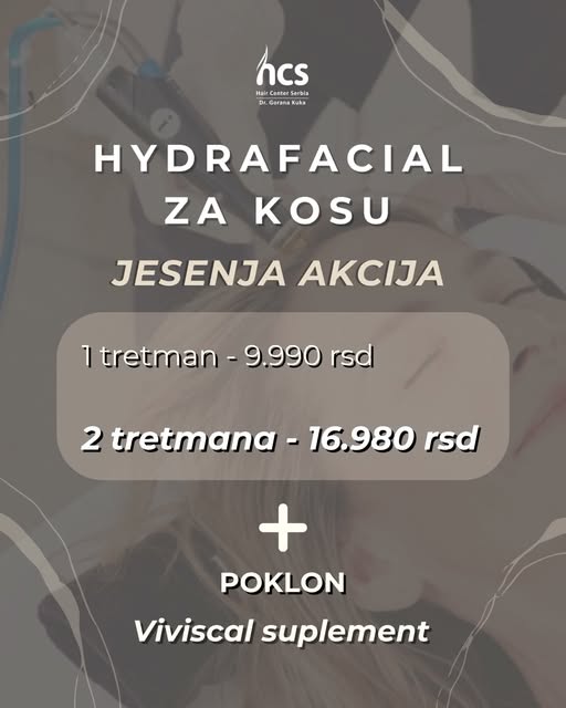 🌟POSEBNA PONUDA za Hydrafacial Keravive tretman za kosu 🌟

Uplatite 2 tretmana i dobijate 30% POPU
