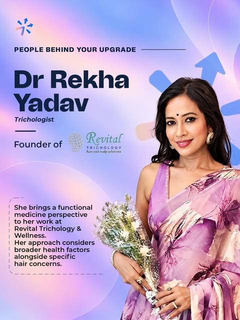 People Behind Your Upgrade: Dr Rekha Yadav

Hair fall is rarely just a hair problem. Dr Rekha Yadav 