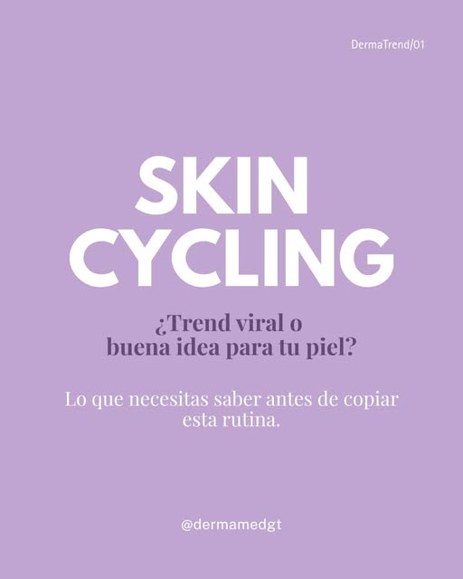 El **skin cycling** tiene una lógica detrás… pero eso no significa que la misma rutina funcione para