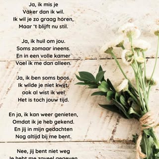 Een moeder is levenslang 
Maar als ze niet meer in ons midden is 
Is en blijft het een groot gemis �