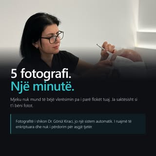 5 fotografi. Një minutë. Kaq duhet që mjeku të bëjë vlerësimin.

Shumica e njerëzve nuk i dërgojnë f