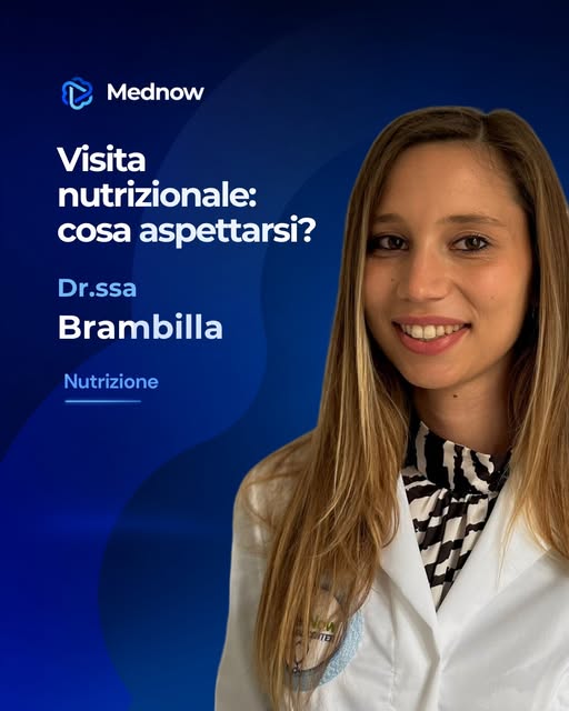 Cosa succede alla prima visita nutrizionale? Lo spiega la Dott.ssa Letizia Brambilla, nutrizionista 