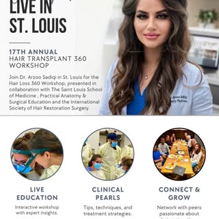 Join Dr. Arzoo Sadiqi at the Hair Loss 360 Workshop in St. Louis in collaboration with the Saint Lou