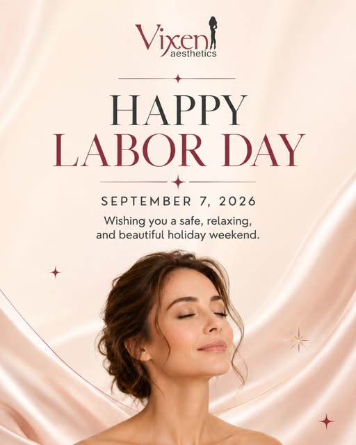 Happy Labor Day from Vixen Aesthetics! Take some time this weekend to relax, recharge, and enjoy a l