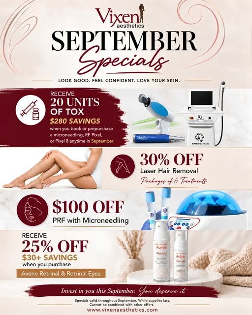 September specials are here at Vixen Aesthetics.

This month, save on some of our most popular treat