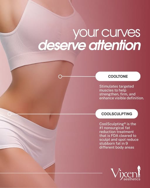 Your curves deserve attention, too.

Vixen Aesthetics offers non-surgical body contouring options de