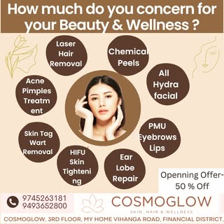 COSMOGLOW Skin Hair Laser & wellness Clinic Financial District, HYD.
Services at attractive affordab