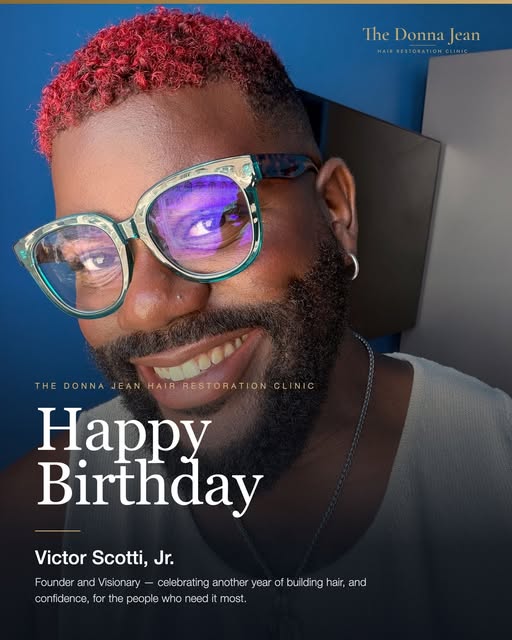 Today, we are celebrating the founder.

Victor Scotti, Jr. built The Donna Jean Hair Restoration Cli