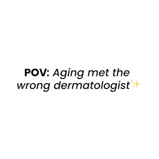 ✨ POV: Aging met the wrong dermatologist.

Fine lines, volume loss, dullness, loose skin, or sun dam
