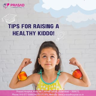 Tips for raising a healthy kiddo!

1. Balanced Nutrition:
Provide a well-rounded diet with fruits, v