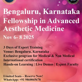 🌟 Join Us in Bengaluru, November 2025! 🌟
🚨 Fellowship in Advanced Aesthetic Medicine
📍 Location: