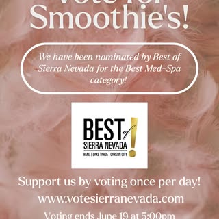 Vote for us! We have been nominated in the Med-Spa category for the Best of Sierra Nevada! Support u