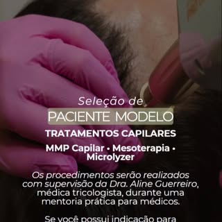 Estamos selecionando pacientes modelo para tratamentos capilares realizados pela Dra Aline Guerreiro