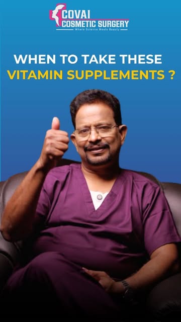 Best Time to take Supplements | Covai Cosmetic Surgery | Dr. Sivakumar
.
.
.
.
For 𝐂𝐨𝐧𝐬𝐮𝐥𝐭𝐚�