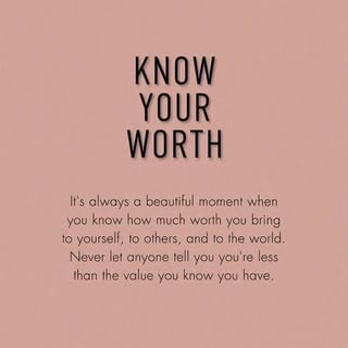 You are worthy