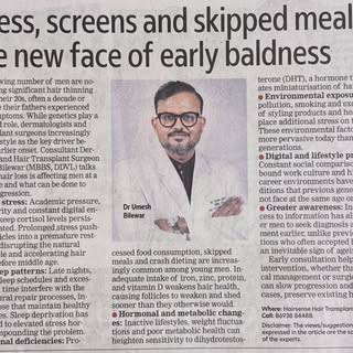 Why are men in their 20s losing hair a decade before their fathers did? Dr. Umesh Bilewar, Consultan